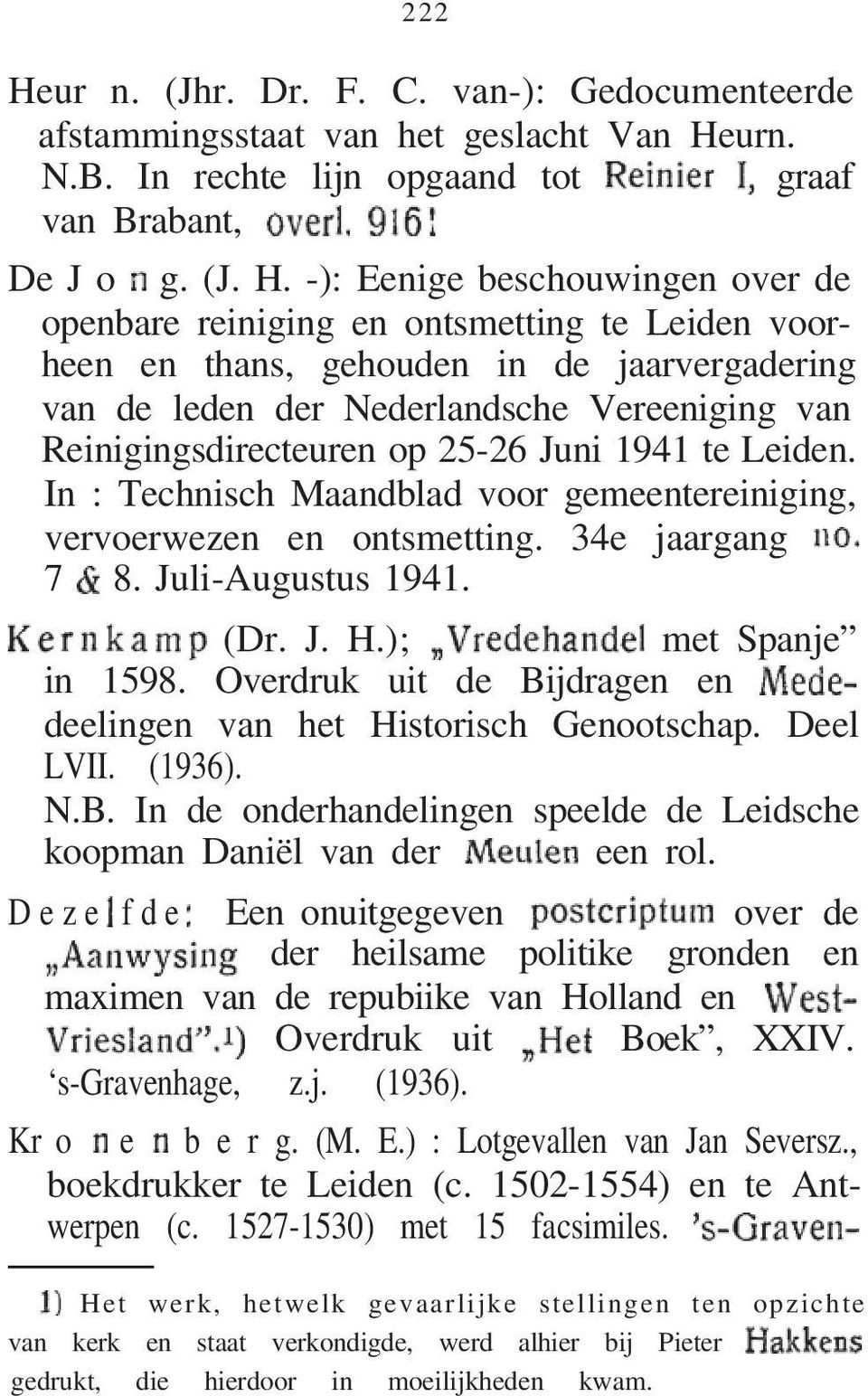 urn. N.B. In rechte lijn opgaand tot graaf van Brabant, De J o g. (J. H.