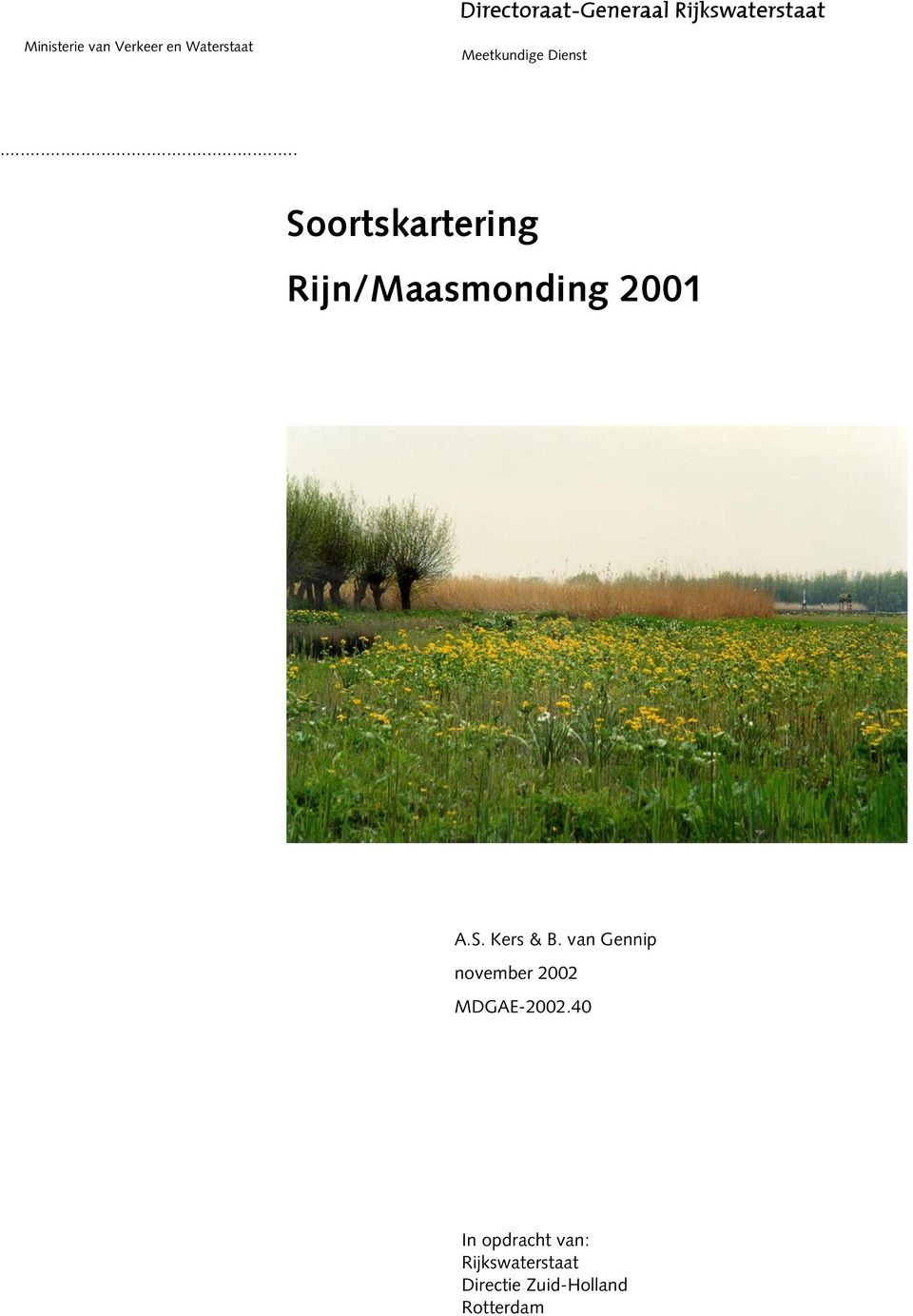 .. Soortskartering Rijn/Maasmonding 2001 A.S. Kers & B.
