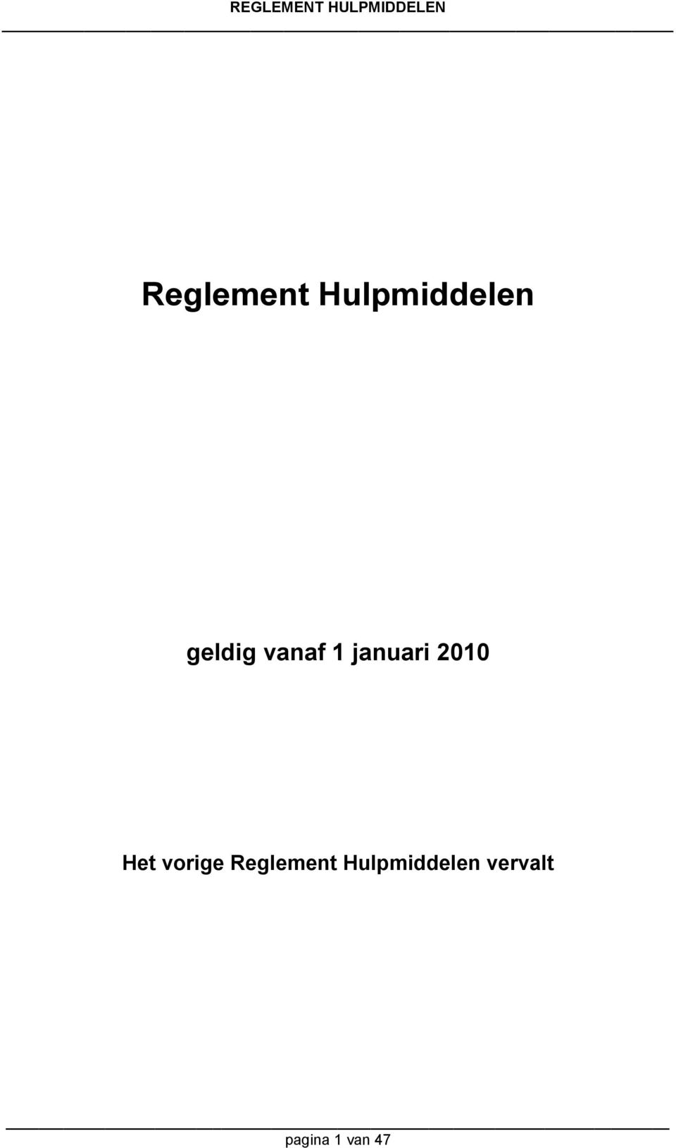 Het vorige Reglement