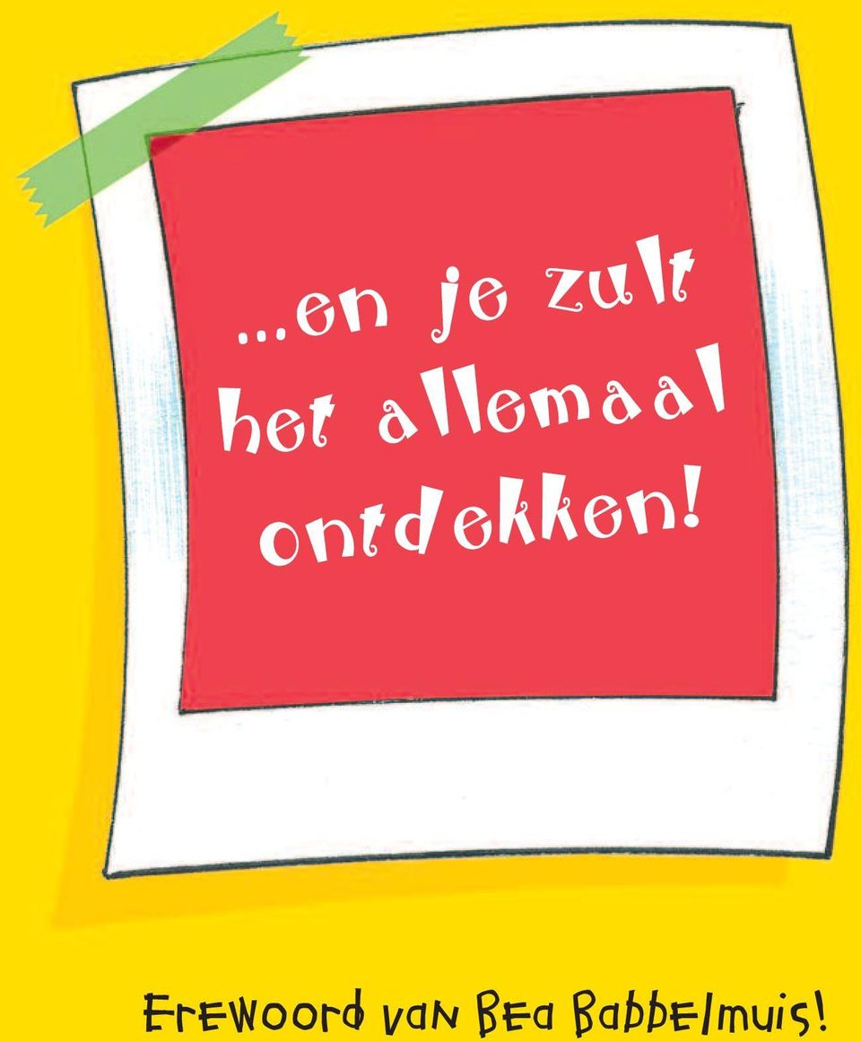 ontdekken!