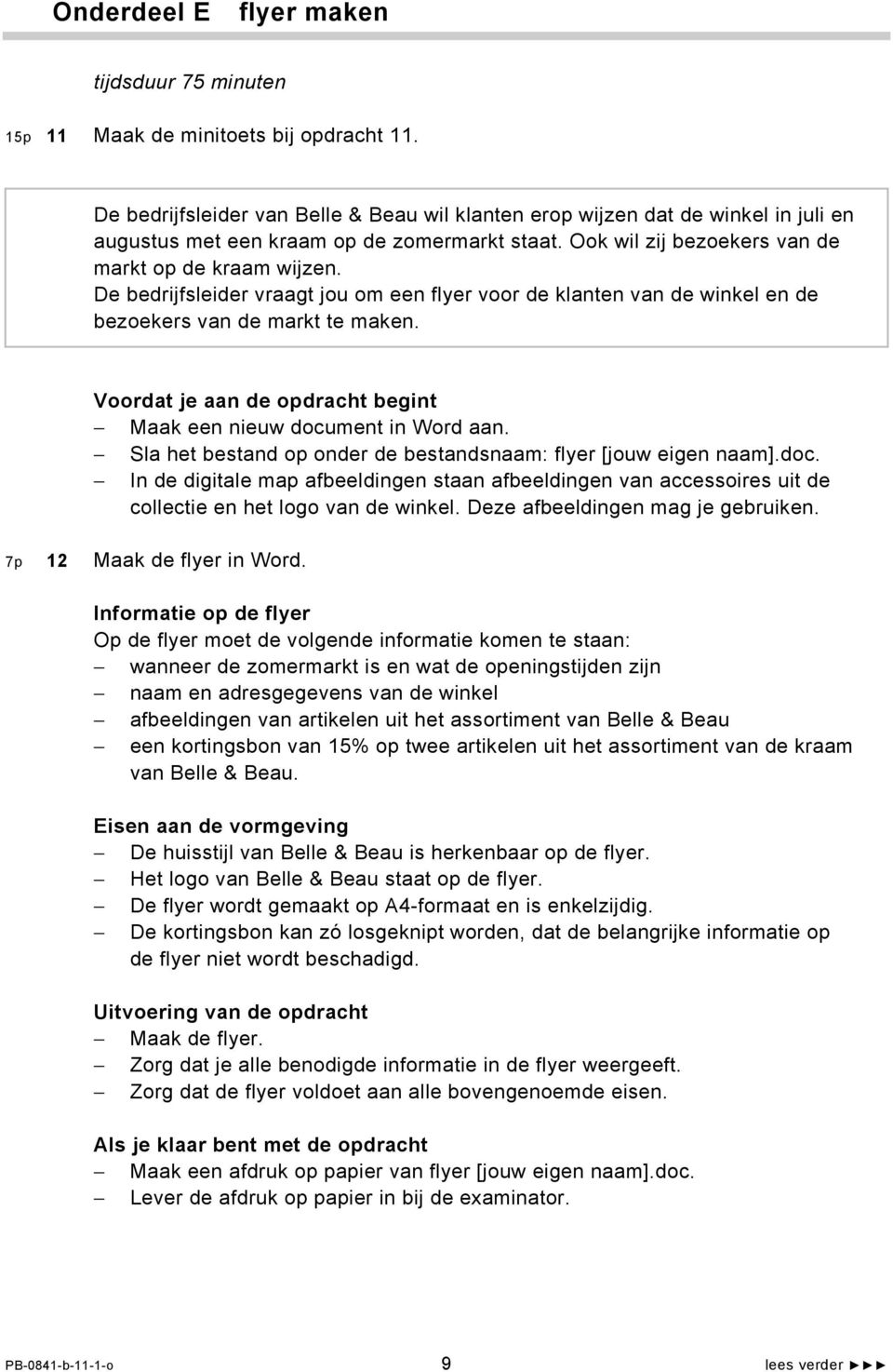 De bedrijfsleider vraagt jou om een flyer voor de klanten van de winkel en de bezoekers van de markt te maken. Voordat je aan de opdracht begint Maak een nieuw document in Word aan.