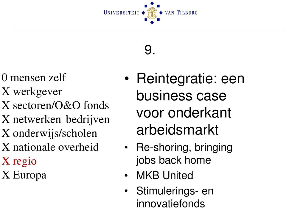 Europa Reintegratie: een business case voor onderkant arbeidsmarkt