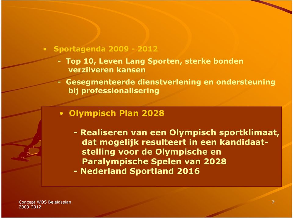 2028 - Realiseren van een Olympisch sportklimaat, dat mogelijk resulteert in een