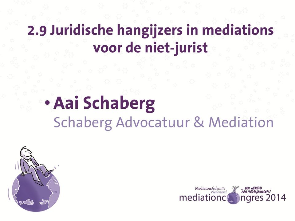niet-jurist Aai Schaberg