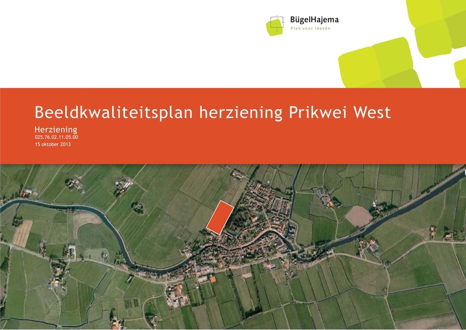 herziening Prikwei West