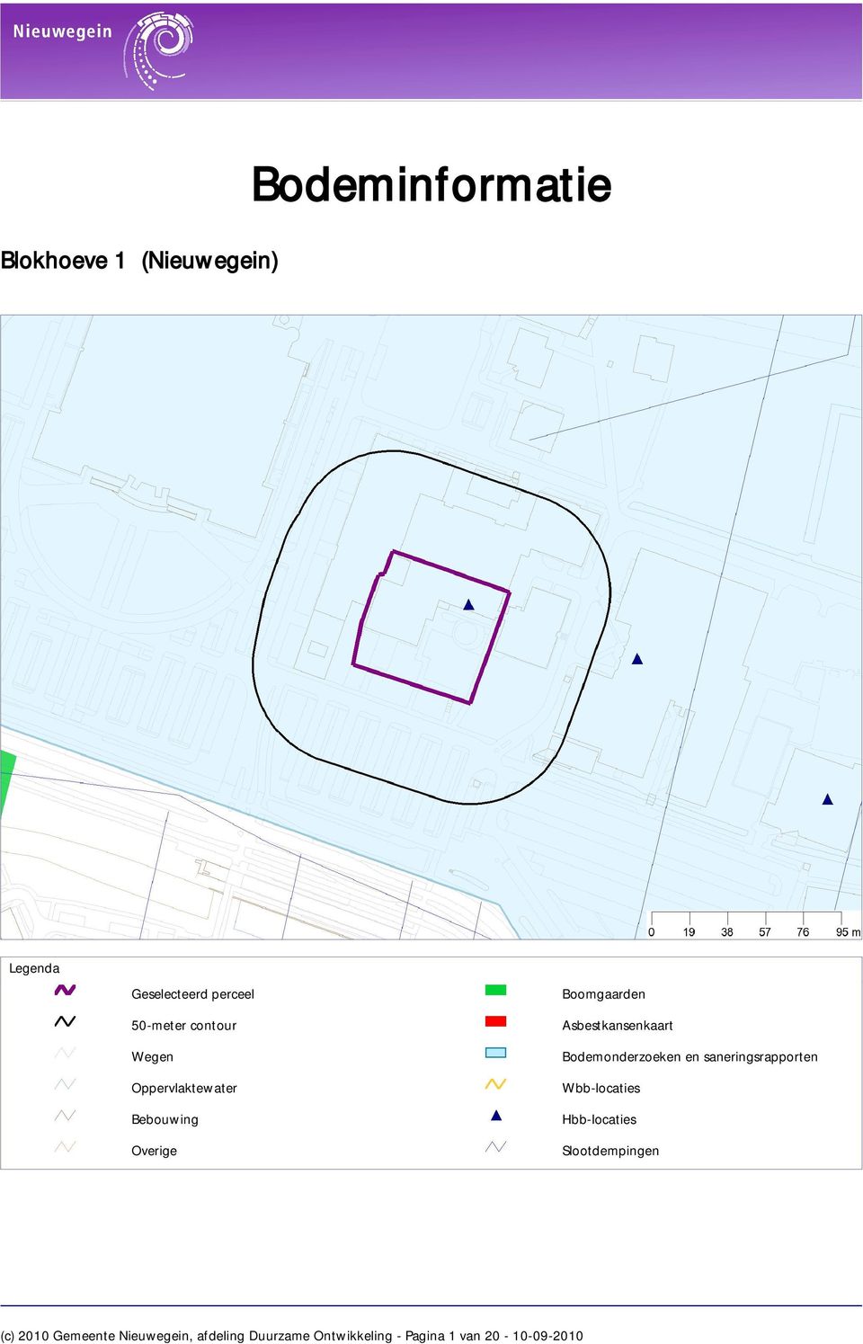 Bodemonderzoeken en saneringsrapporten Wbb-locaties Hbb-locaties Slootdempingen