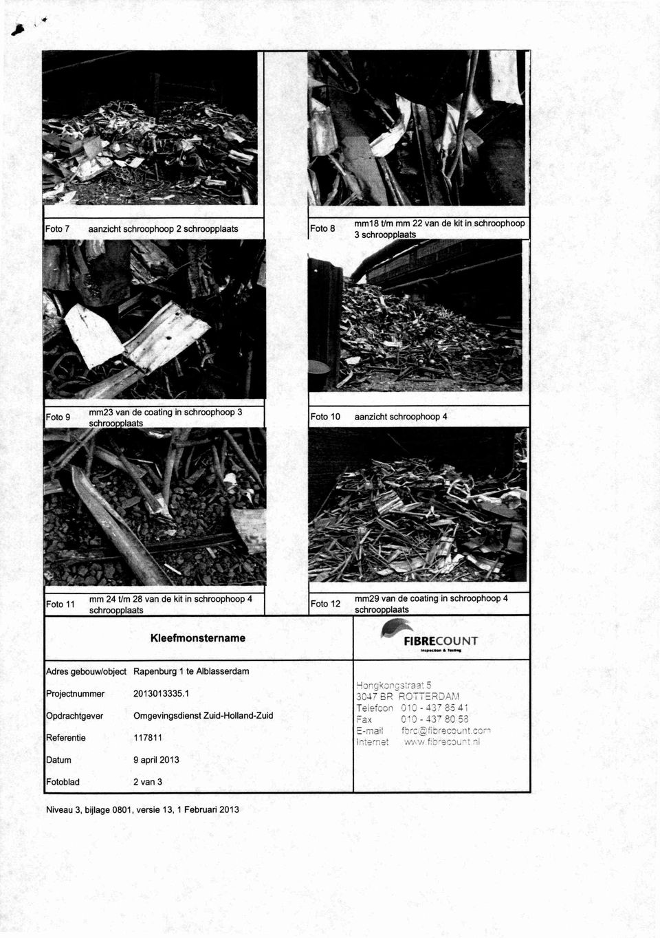 Adres gebouw/object Rapenburg 1 te Alblasserdam Projectnummer 2013013335.