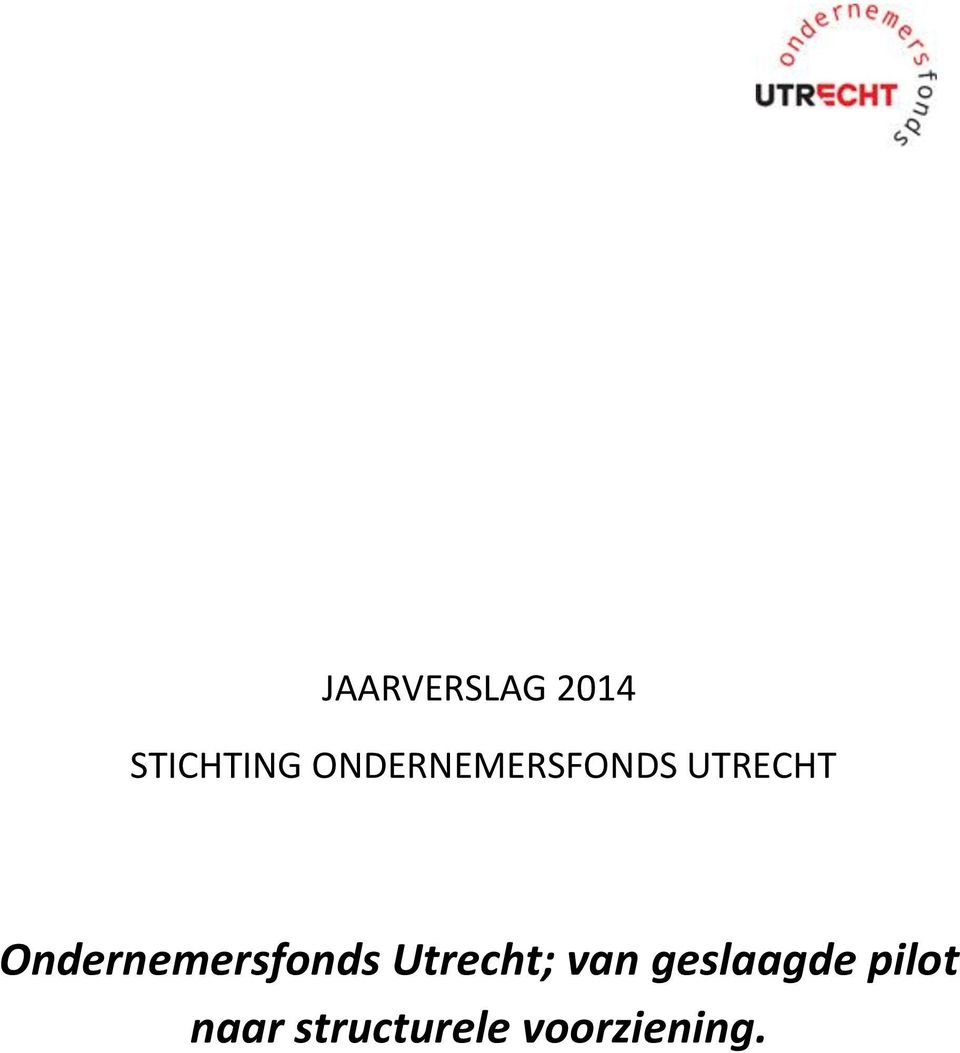 Ondernemersfonds Utrecht; van