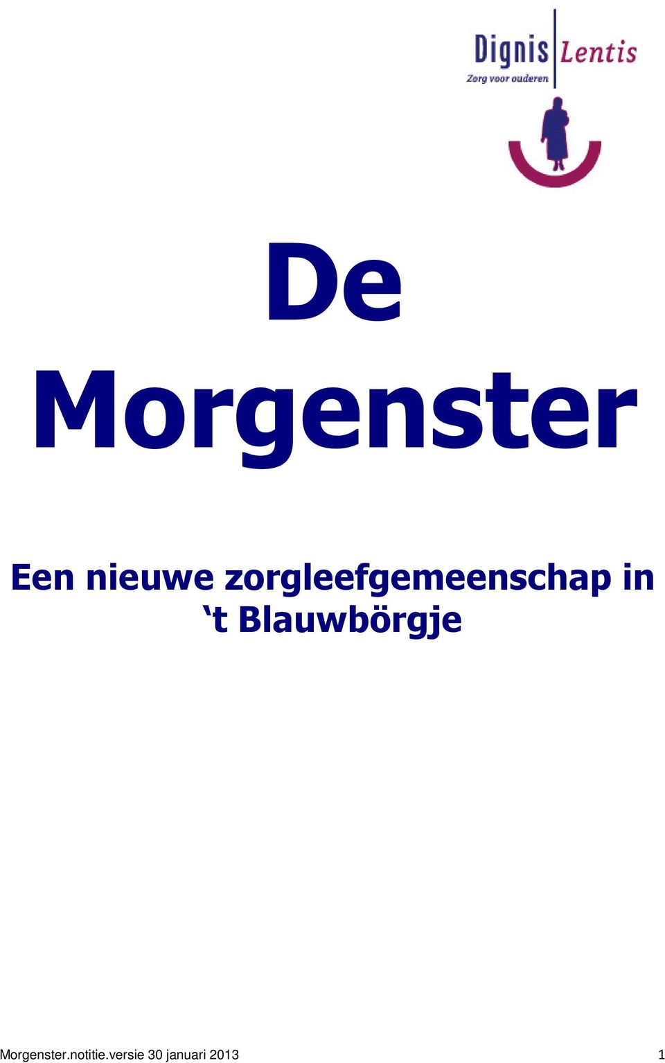 Blauwbörgje Morgenster.