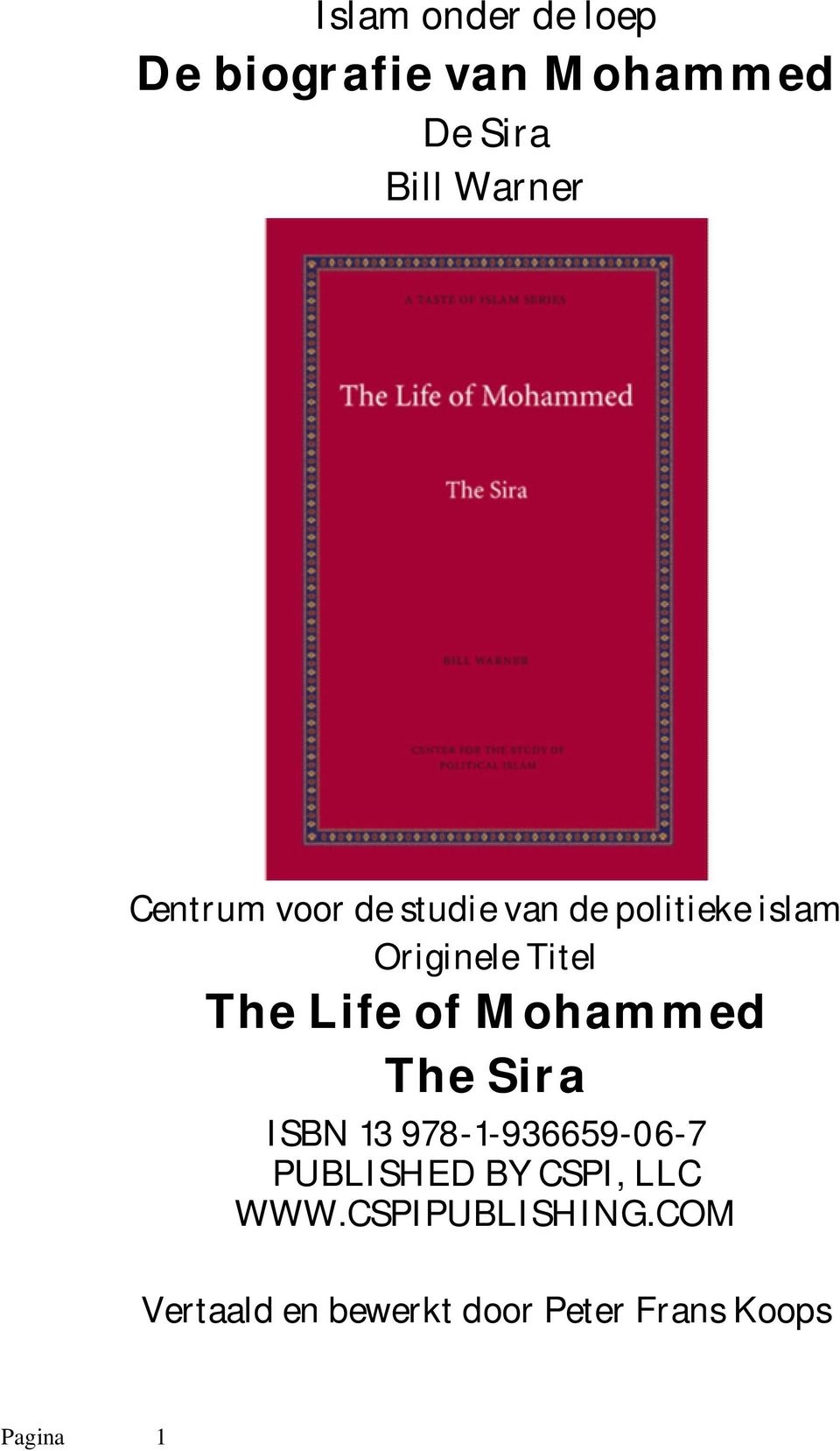 of Mohammed The Sira ISBN 13 978-1-936659-06-7 PUBLISHED BY CSPI, LLC