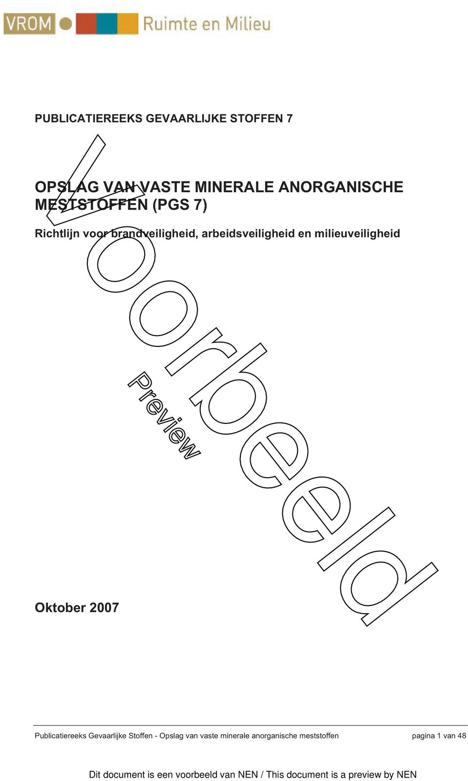 arbeidsveiligheid en milieuveiligheid Oktober 2007 Publicatiereeks