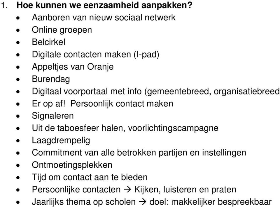 voorportaal met info (gemeentebreed, organisatiebreed Er op af!