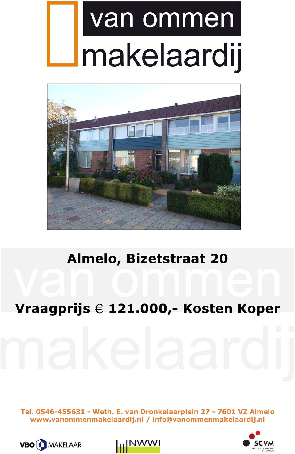E. van Dronkelaarplein 27-7601 VZ Almelo www.