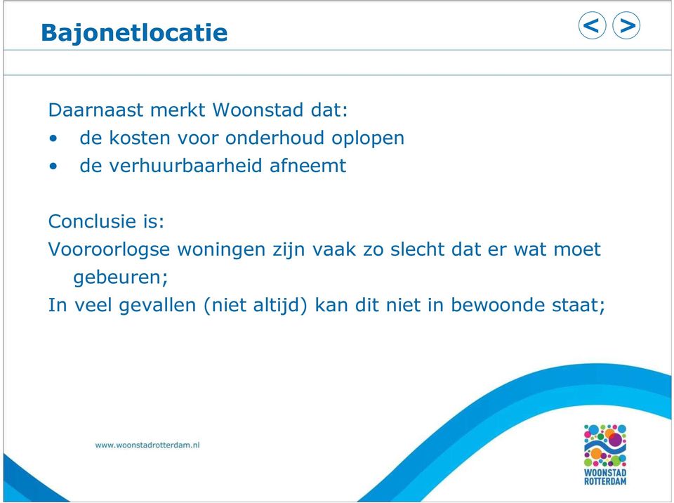 Vooroorlogse woningen zijn vaak zo slecht dat er wat moet