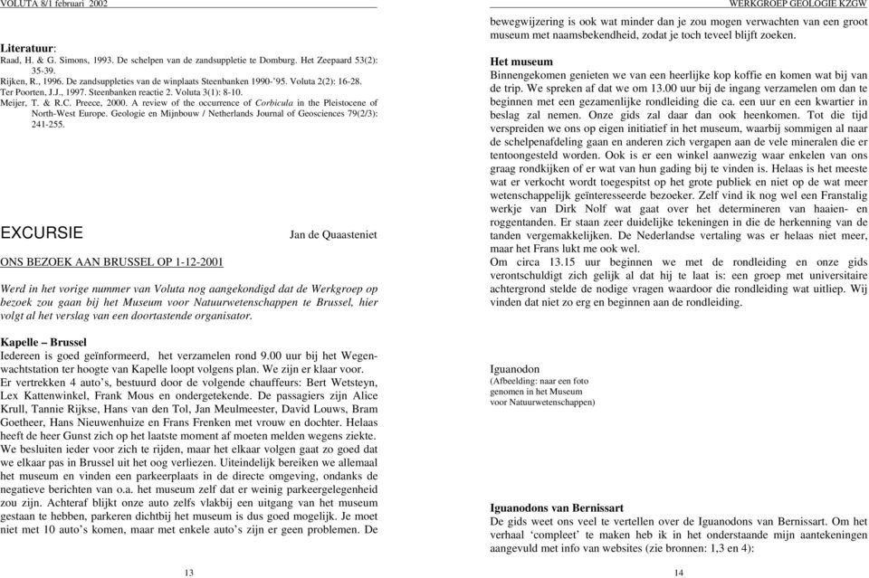 Geologie en Mijnbouw / Netherlands Journal of Geosciences 79(2/3): 241-255.