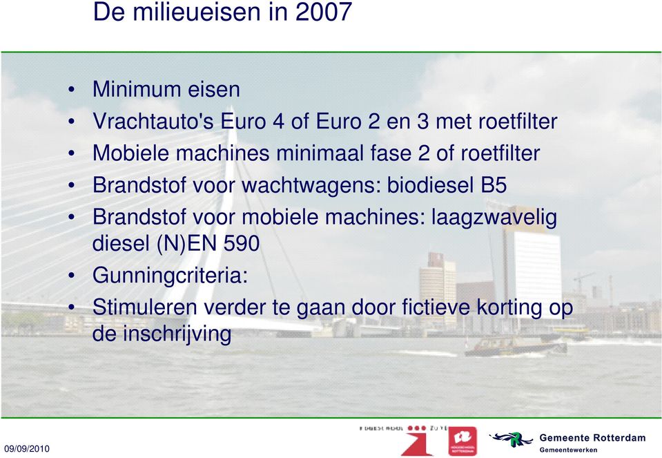 wachtwagens: biodiesel B5 Brandstof voor mobiele machines: laagzwavelig diesel