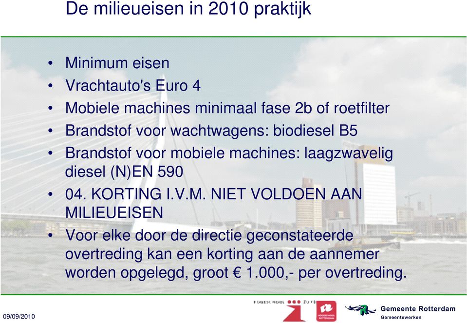 laagzwavelig diesel (N)EN 590 04. KORTING I.V.M.