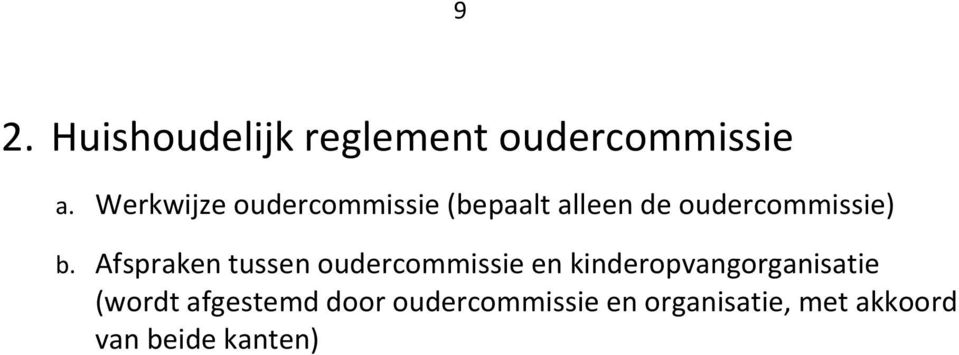 Afspraken tussen oudercommissie en kinderopvangorganisatie