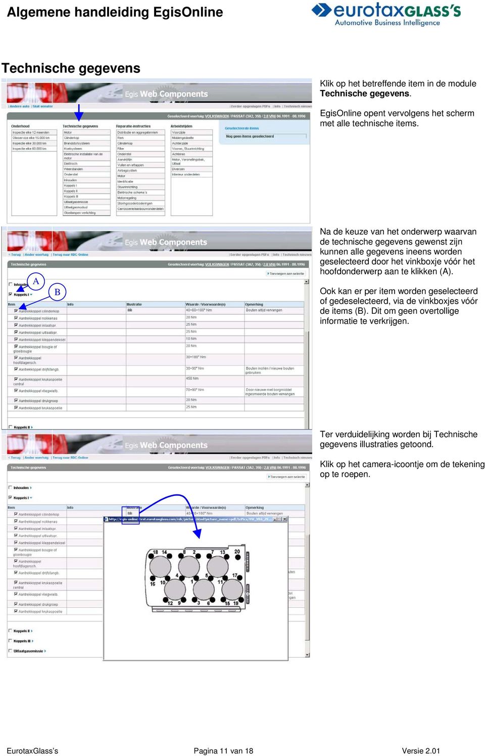 hoofdonderwerp aan te klikken (A). Ook kan er per item worden geselecteerd of gedeselecteerd, via de vinkboxjes vóór de items (B).