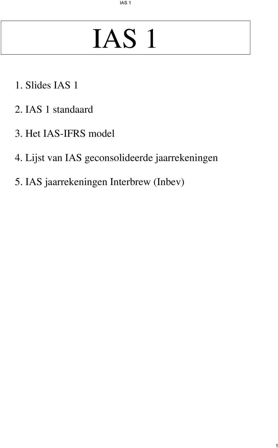 Het IAS-IFRS model 4.