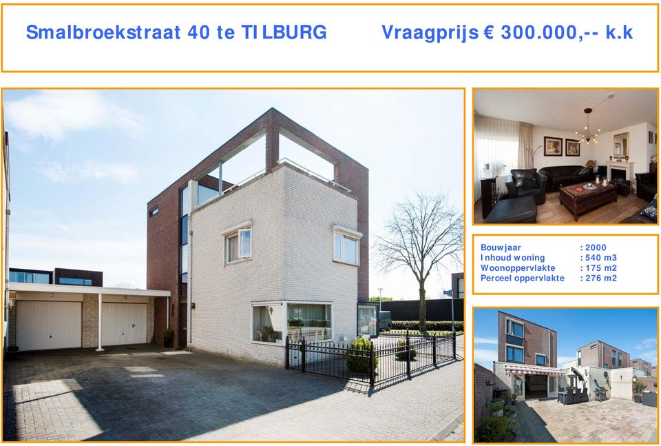 k Bouwjaar : 2000 Inhoud woning :