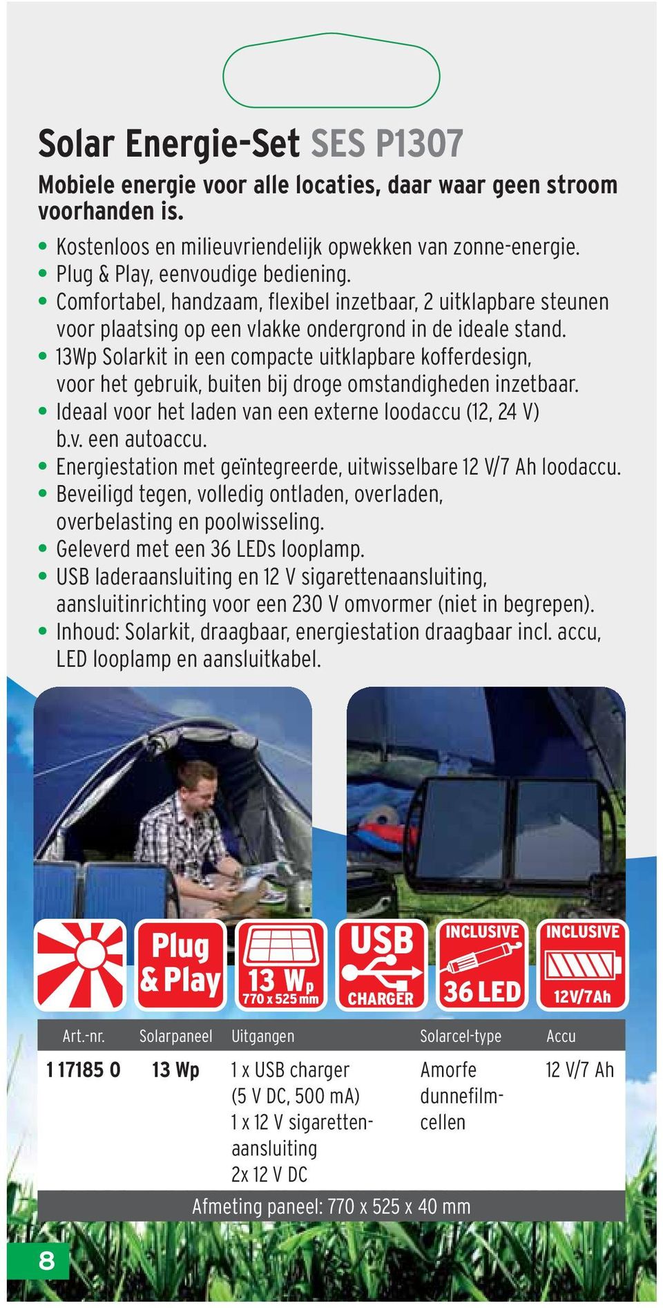13Wp Solarkit in een compacte uitklapbare kofferdesign, voor het gebruik, buiten bij droge omstandigheden inzetbaar. Ideaal voor het laden van een externe loodaccu (12, 24 V) b.v. een autoaccu.