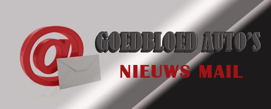 Beste Lezers, Met trots presenteren wij u de nieuwe nieuwsmail van Goedbloed Auto s!