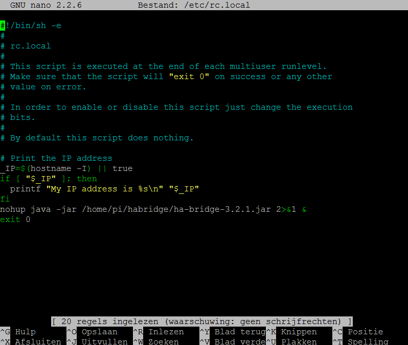 Automatisch opstarten HA-bridge Goed nu gaan we ervoor zorgen dat HA-bridge opstart zodra de RaspberryPi opstart. nano /etc/rc.