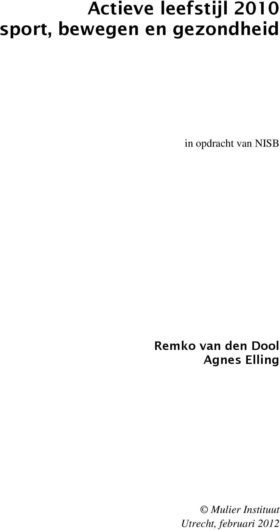 van NISB Remko van den Dool Agnes