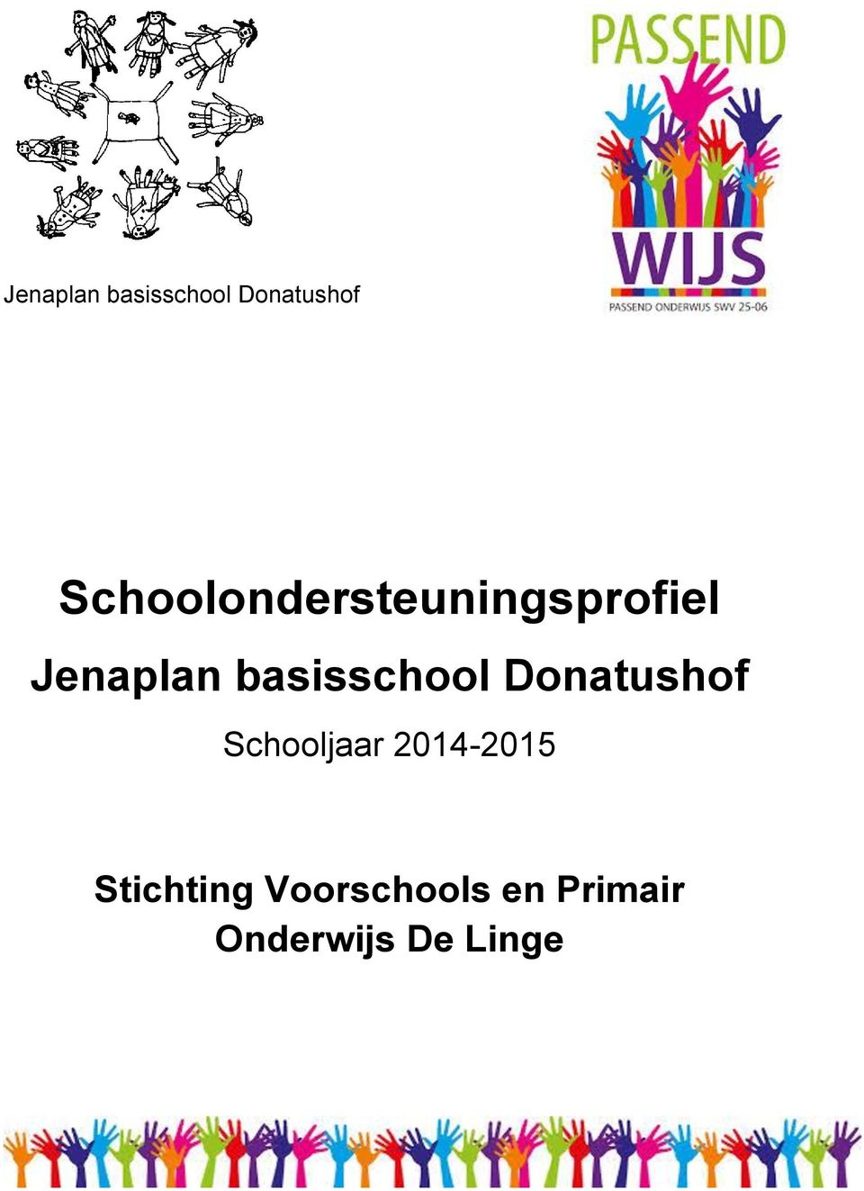 2014-2015 Stichting Voorschools en