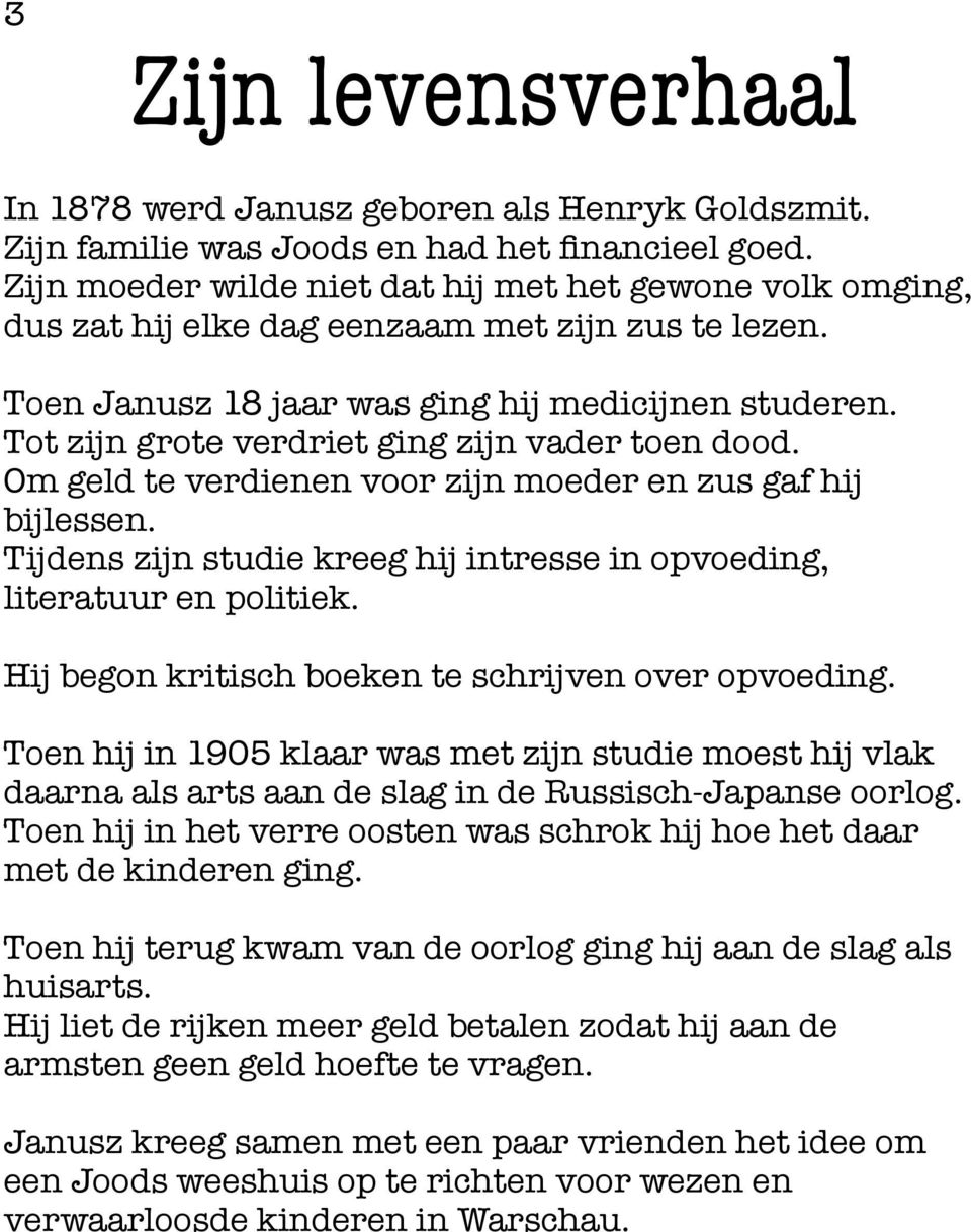 Tot zijn grote verdriet ging zijn vader toen dood. Om geld te verdienen voor zijn moeder en zus gaf hij bijlessen. Tijdens zijn studie kreeg hij intresse in opvoeding, literatuur en politiek.