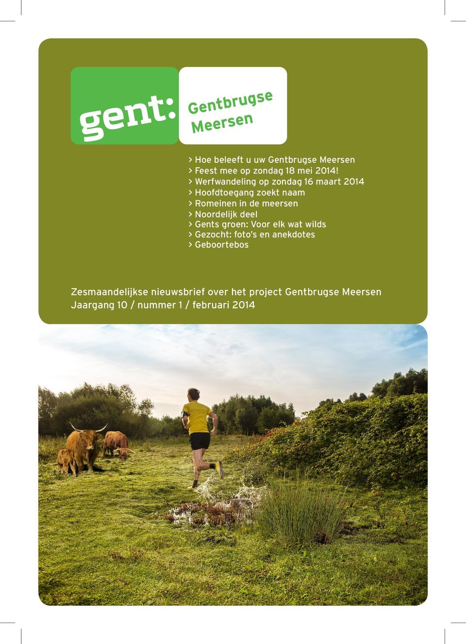 > Noordelijk deel > Gents groen: Voor elk wat wilds > Gezocht: foto s en anekdotes >