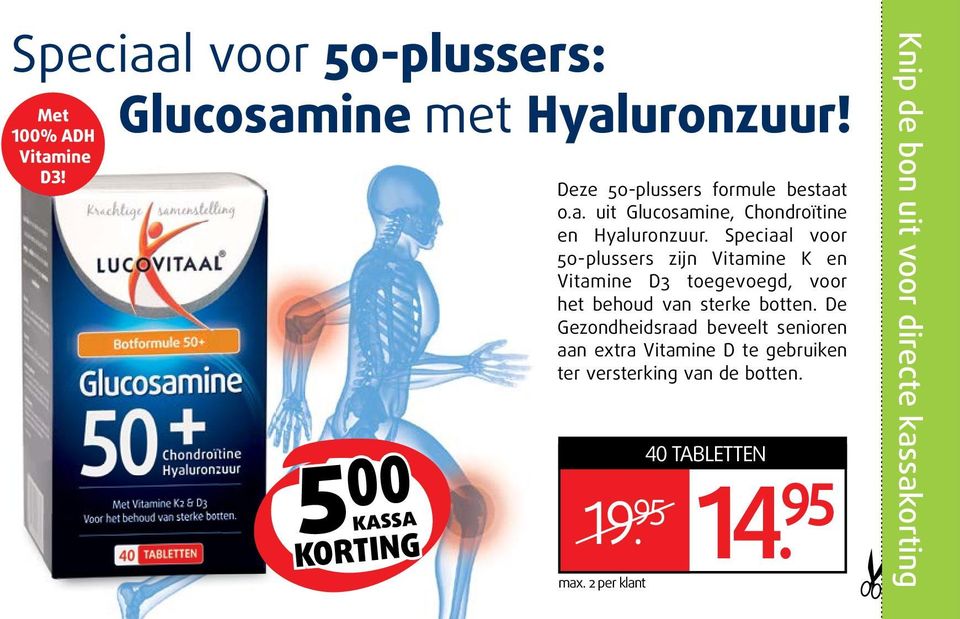 Speciaal voor 50-plussers zijn Vitamine K en Vitamine D3 toegevoegd, voor het behoud van sterke botten.