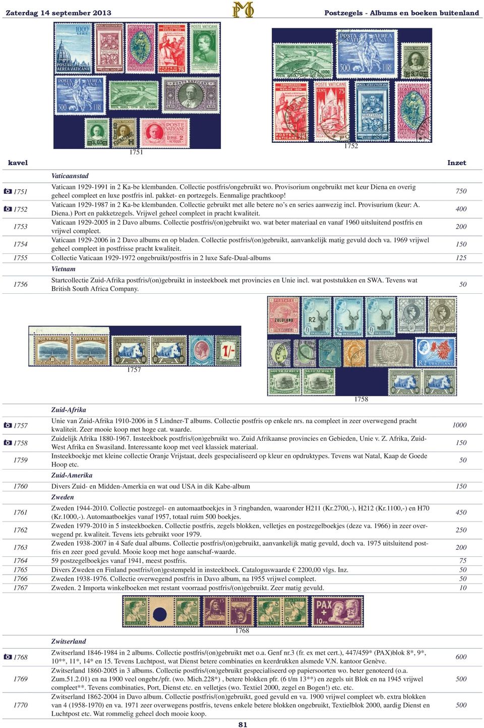 ) Port en pakketzegels. Vrijwel geheel compleet in pracht kwaliteit. 400 13 Vaticaan 1929-5 in 2 Davo albums. Collectie postfris/(on)gebruikt wo.