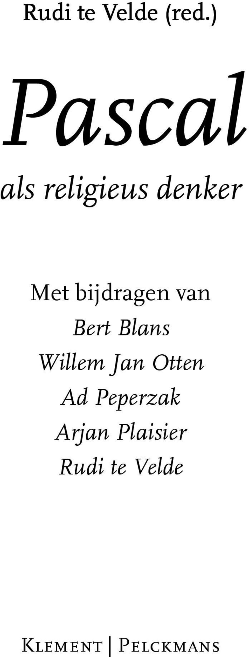 bijdragen van Bert Blans Willem Jan