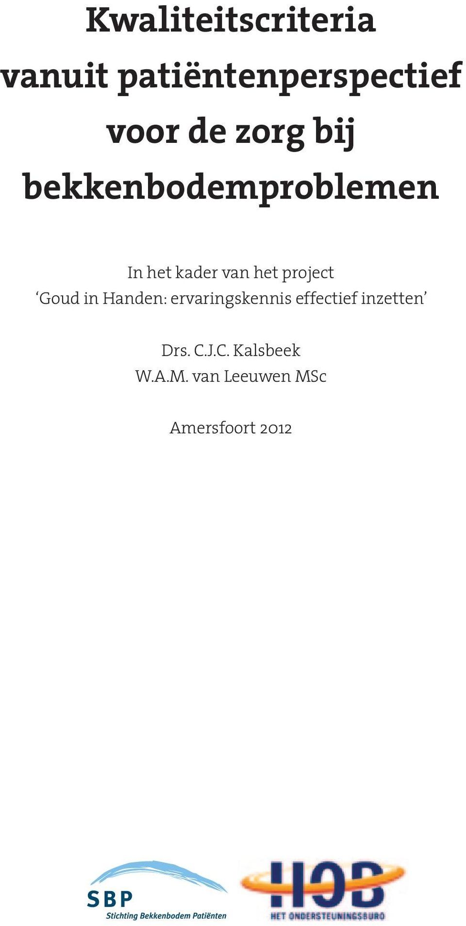 project Goud in Handen: ervaringskennis effectief