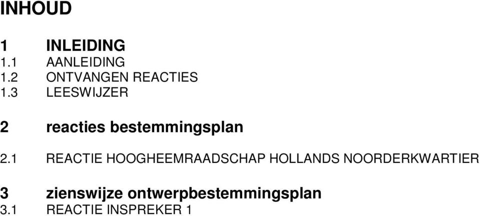 3 LEESWIJZER 2 reacties bestemmingsplan 2.