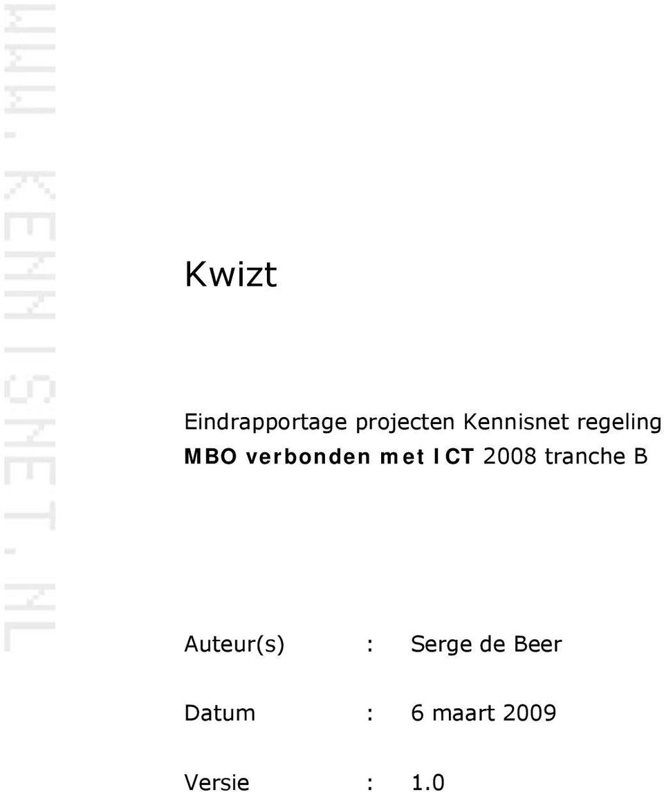 ICT 2008 tranche B Auteur(s) : Serge