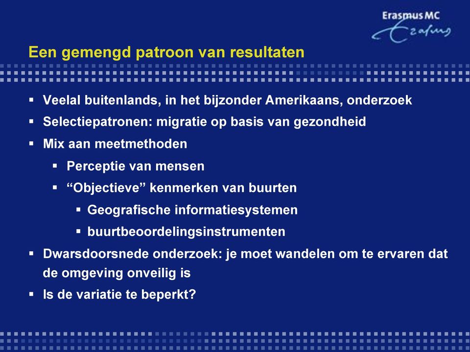 Objectieve kenmerken van buurten! Geografische informatiesystemen! buurtbeoordelingsinstrumenten!