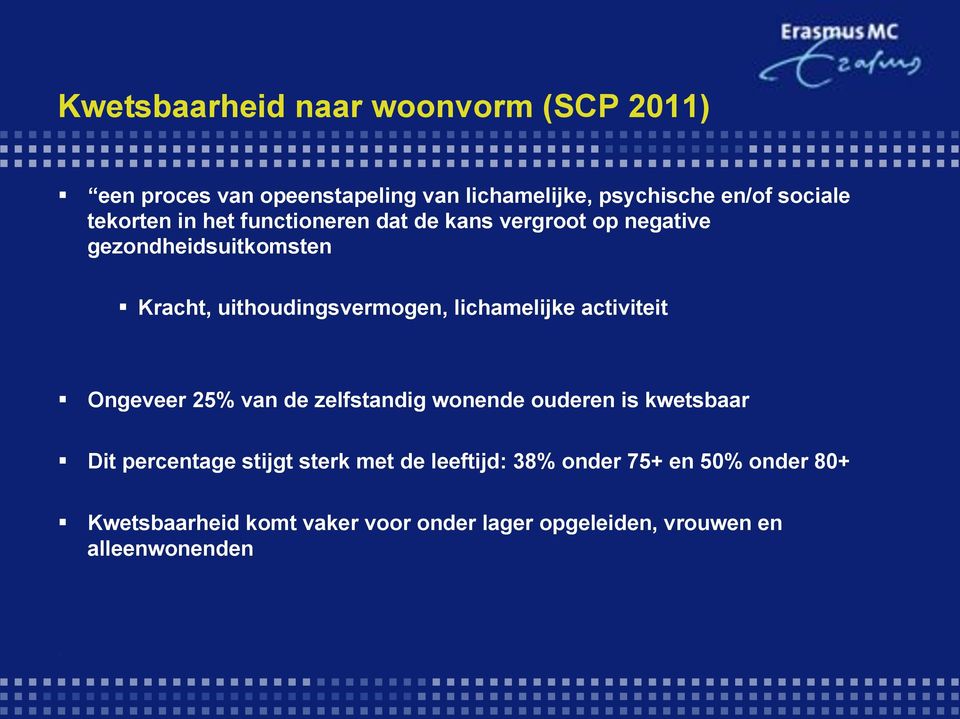 vergroot op negative gezondheidsuitkomsten! Kracht, uithoudingsvermogen, lichamelijke activiteit!