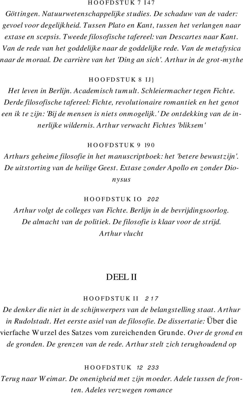 Arthur in de grot-mythe HOOFDSTUK 8 IJ} Het leven in Berlijn. Academisch tumult. Schleiermacher tegen Fichte.