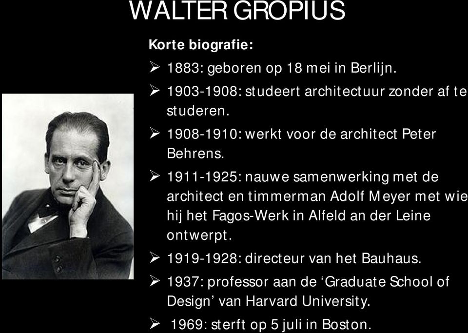 1911-1925: nauwe samenwerking met de architect en timmerman Adolf Meyer met wie hij het Fagos-Werk in Alfeld an