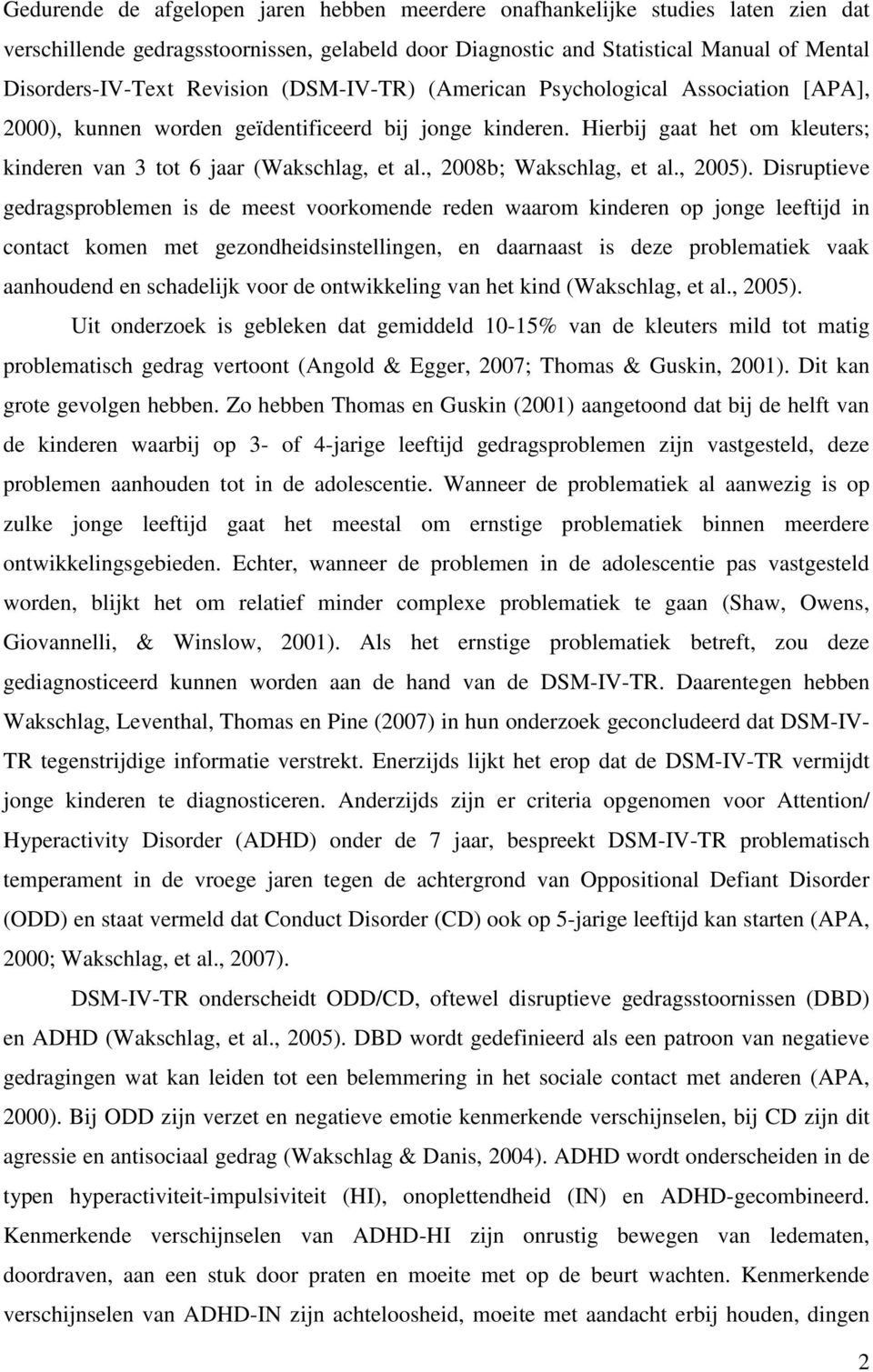 , 2008b; Wakschlag, et al., 2005).
