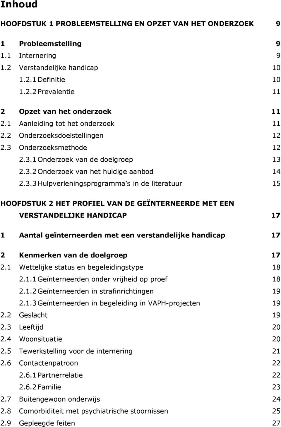 Onderzoeksmethode 12 2.3.