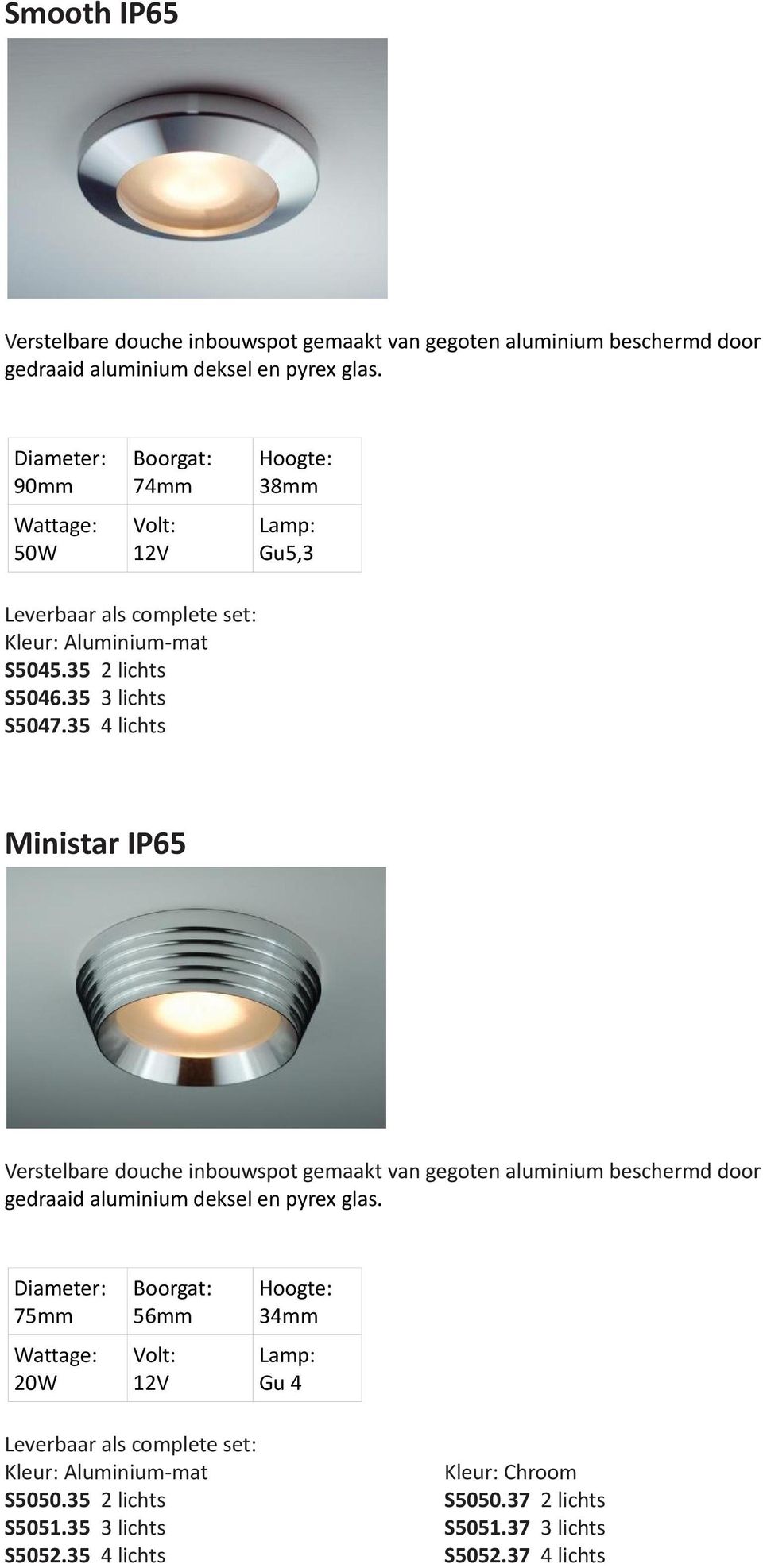 35 4 lichts Ministar IP65 Verstelbare douche inbouwspot gemaakt van gegoten aluminium beschermd door gedraaid aluminium