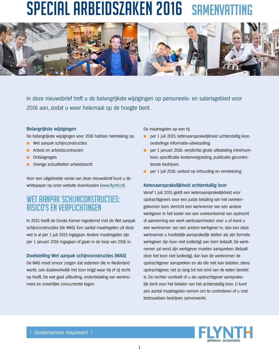 een uitgebreide versie van deze nieuwsbrief kunt u de whitepaper op onze website downloaden (www.flynth.nl).