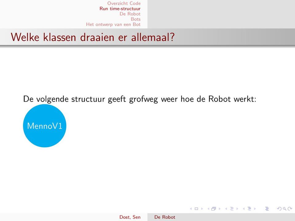 De volgende structuur