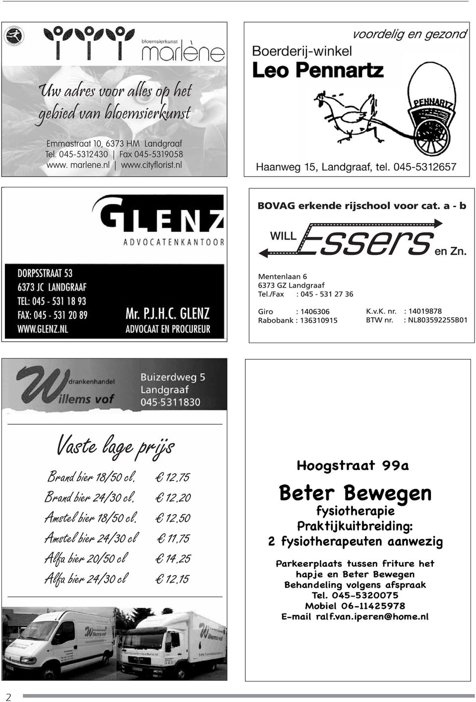 nl Vast lag prijs Brand bir 18/50 cl. 12.75 Brand bir 24/30 cl. 12.20 Amstl bir 18/50 cl.