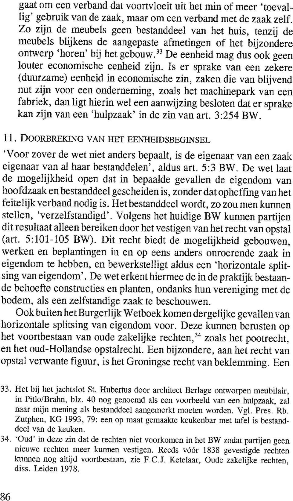Zutphen, KG 1993, 79: een op maat gemaakte keukenbar met tafel is bestanddeel van de keuken. 34.
