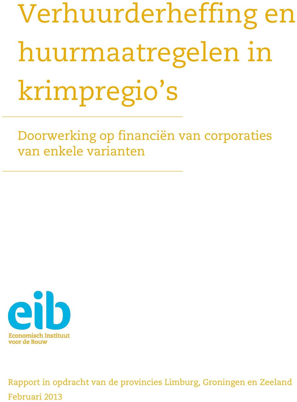 corporaties van enkele varianten Rapport in